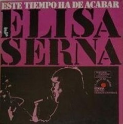 Elisa Serna: Este tiempo ha de acabar (edición española -censurada- de Quejido, grabado en Francai)